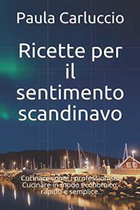Ricette per il sentimento scandinavo