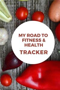 My Road to Fitness & Health Tracker