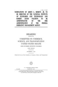 Nominations of Arden L. Bement, Jr., to be Director of the National Institute of Standards and Technology and Robert David Paulison to be Administrator of the Fire Administration at the Federal Emergency Management Agency