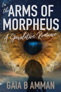 In the Arms of Morpheus