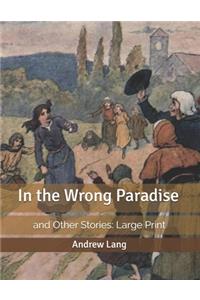In the Wrong Paradise