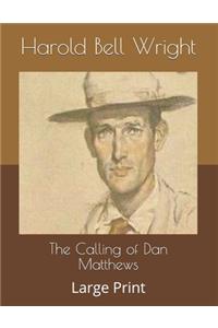 The Calling of Dan Matthews