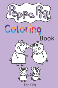 Peppa Pig Coloring Bok For Kids: High-quality coloring book. Peppa's and friends adventures. Coloring book With Cool Images For kids, All Ages 8.5" x 11" 86 Pages.