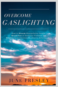 Overcome Gaslighting