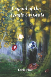 Legend of the Magic Crystals