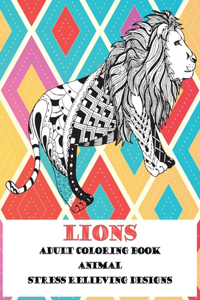 Adult Coloring Book Stress Relieving Designs Animal - Lions