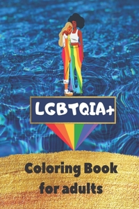 Lgbtqia+ Coloring Book for Adults