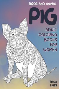 Adult Coloring Books for Women Birds and Animal - Thick Lines - Pig