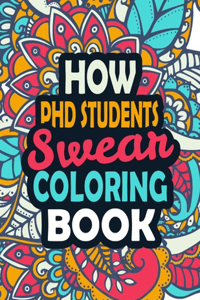 How PHD Students Swear Coloring Book
