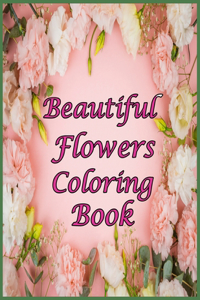 Beautiful Flowers Coloring Book