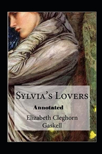 Sylvias Lovers Annotated