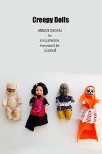 Creepy Dolls