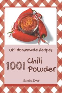 Oh! 1001 Homemade Chili Powder Recipes