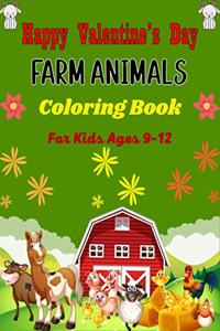 Happy Valentine's Day FARM ANIMALS Coloring Book For Kids Ages 9-12
