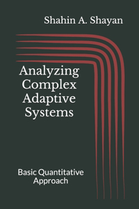 Analyzing Complex Adaptive Systems