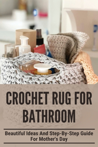 Crochet Rug For Bathroom