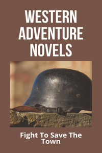 Western Adventure Novels