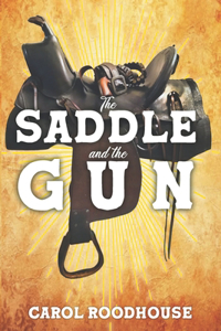 Saddle and the Gun