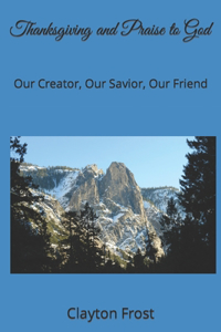 Thanksgiving and Praise to God