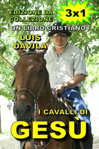 I cavalli di Gesù