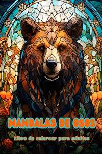 Mandalas de osos Libro de colorear para adultos Diseños antiestrés para fomentar la creatividad