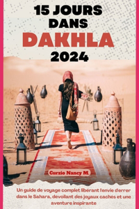 15 Jours Dans Dakhla 2024