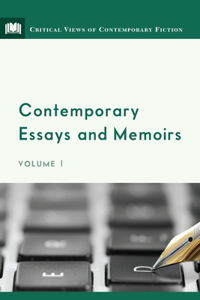 Contemporary Essays and Memoirs, Volume 1