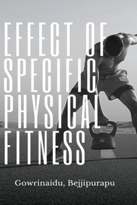 Effect of Specific Physical Fitness