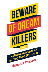 Beware of Dream Killers