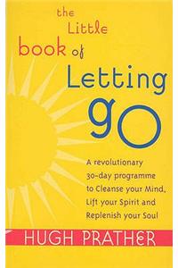 The Little Book Of Letting Go