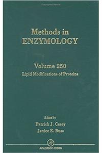 Lipid Modifications of Proteins: 250 (Methods in Enzymology)