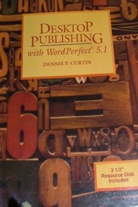 Desk Top Publishing with WordPerfect 5.1