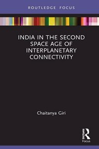 India in the Second Space Age of Interplanetary Connectivity