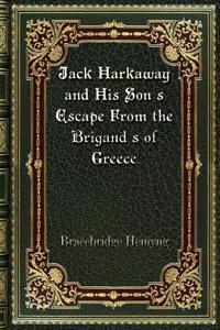 Jack Harkaway and His Son's Escape From the Brigand's of Greece