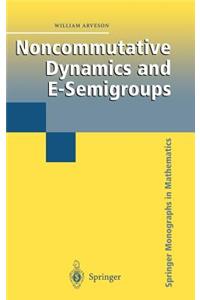 Noncommutative Dynamics and E-Semigroups