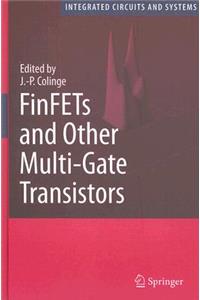 FinFETs and Other Multi-Gate Transistors