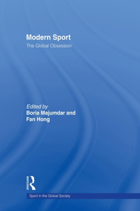 Modern Sport - The Global Obsession