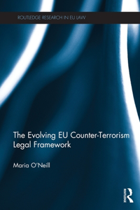 Evolving Eu Counter-Terrorism Legal Framework