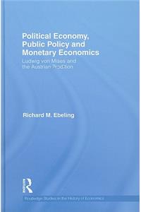 Political Economy, Public Policy and Monetary Economics