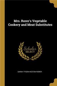 Mrs. Rorer's Vegetable Cookery and Meat Substitutes