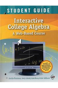 Interactive College Algebra, Student Guide