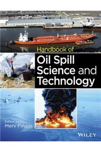 Handbook of Oil Spill Science and Technology