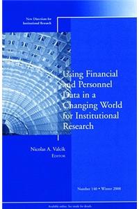 Using Financial and Personnel Data in a Changing World for Institutional Research