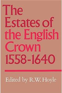The Estates of the English Crown, 1558–1640