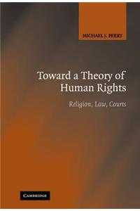 Toward a Theory of Human Rights