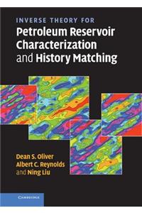 Inverse Theory for Petroleum Reservoir Characterization and History Matching