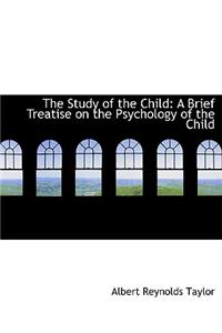 The Study of the Child