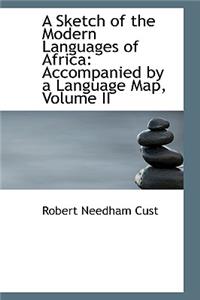 A Sketch of the Modern Languages of Africa