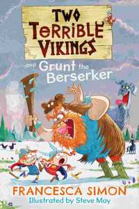 Two Terrible Vikings and Grunt the Berserker