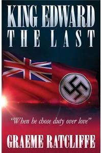King Edward the Last